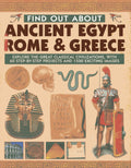 Find Out About Ancient Egypt, Rome & Greece: Explore the Great Classical Civilizations, With 60 StepbyStep Projects and 1500 E