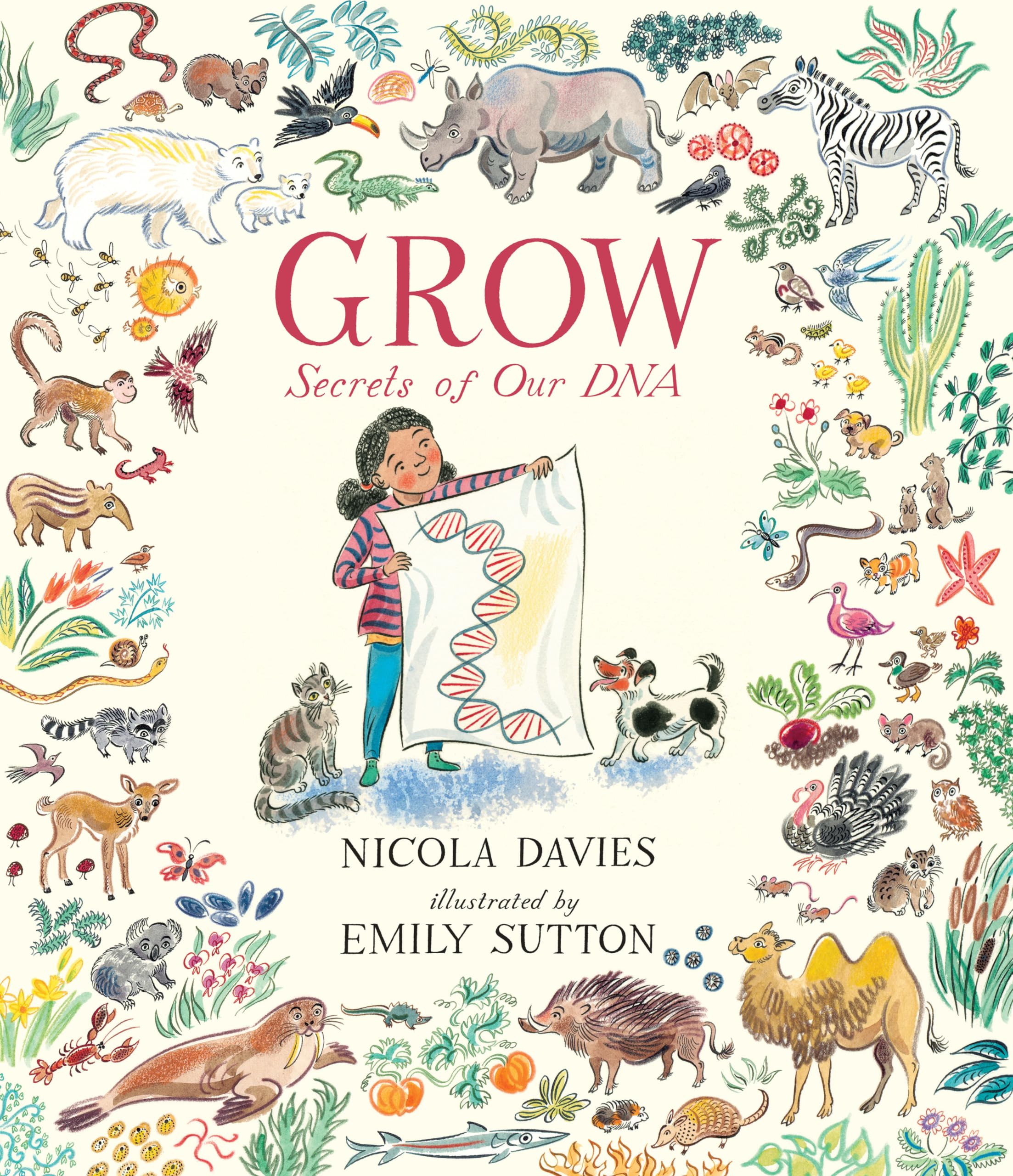 Grow: Secrets of Our DNA (Our Natural World)