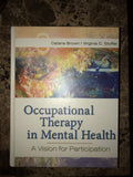 Occupational Therapy in Mental Health: A Vision for Participation