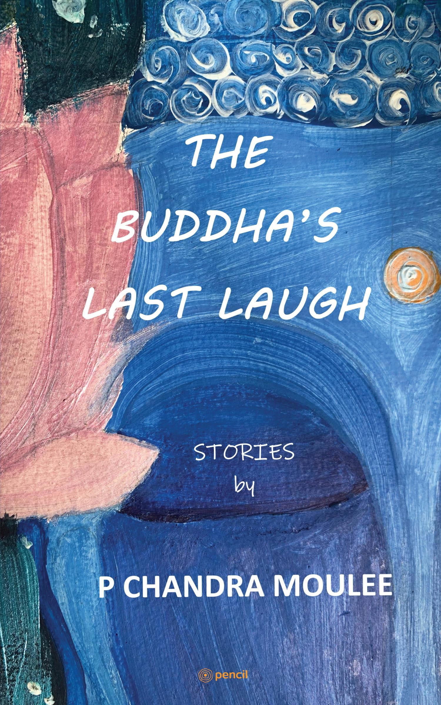 The Buddhas Last Laugh