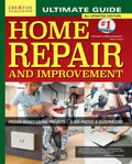 Ultimate Guide to Home Repair and Improvement, 3rd Updated Edition: Proven MoneySaving Projects, 3,400 Photos & Illustrations (