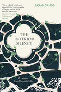 THE INTERIOR SILENCE: 10 Lessons from Monastic Life