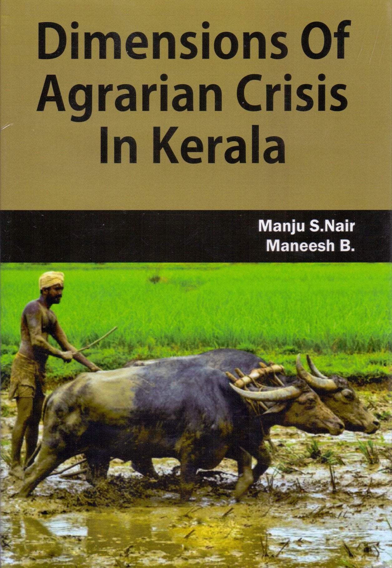Dimensions of Agrarian Crisis in Kerala