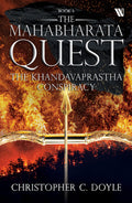 The Khandavaprastha Conspiracy: a fast paced thriller that uses science and history to explain one of the deepest mysteries of t