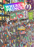 Wheres Prince?: Search for Prince in 1999, Purple Rain, Paisley Park and More