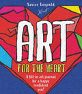 Art for the Heart: A Fillin Journal for Wellness Through Art