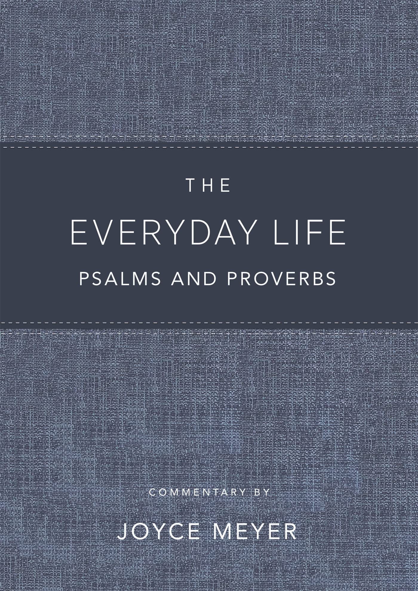 The Everyday Life Psalms and Proverbs, Platinum: The Power of Gods Word for Everyday Living