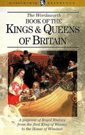 The Wordsworth Book of the Kings & Queens of Britain (Wordsworth Reference)
