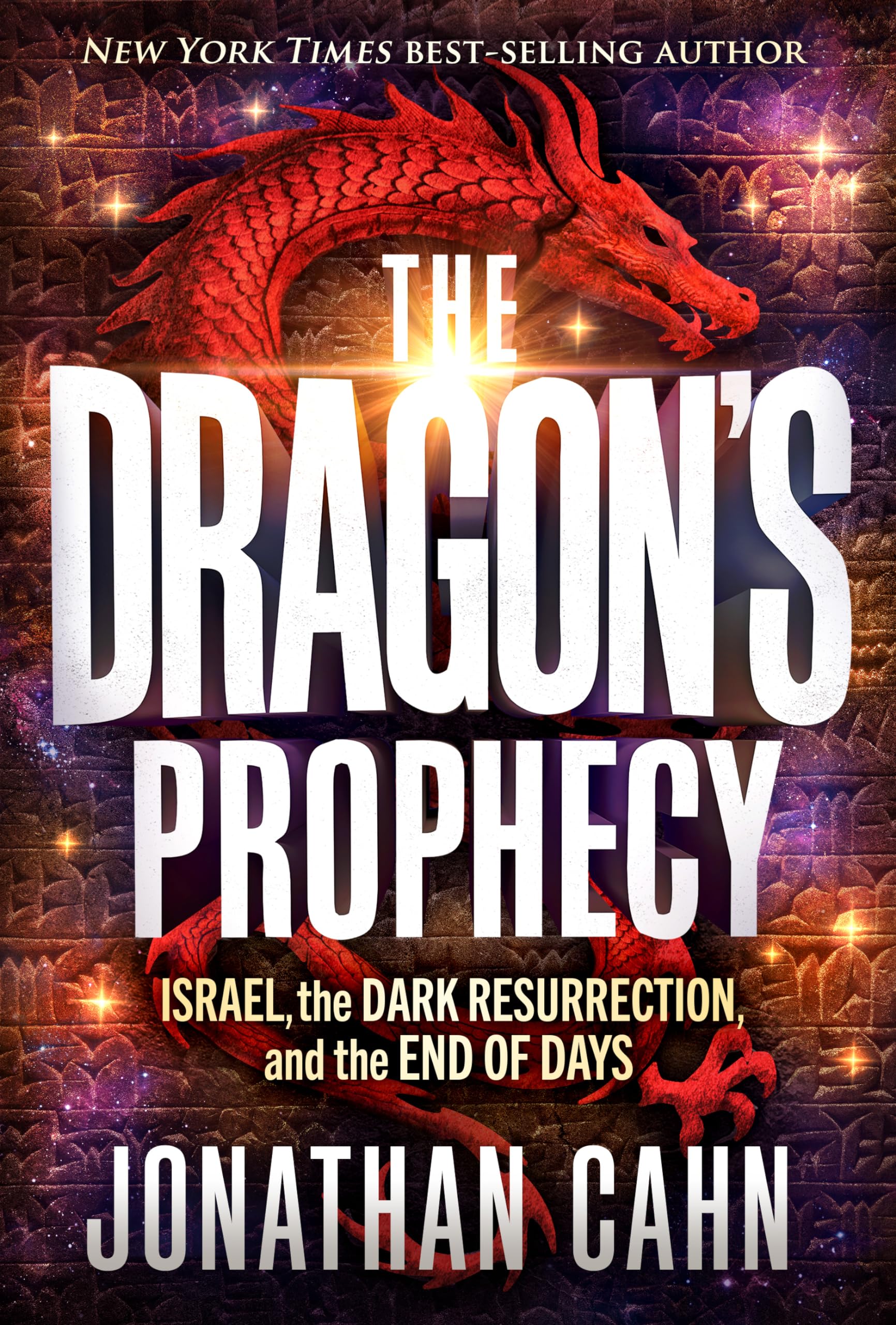 The Dragons Prophecy: Israel, the Dark Resurrection, and the End of Days
