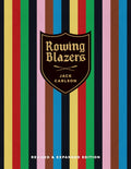 Rowing Blazers: Revised and Expanded Edition