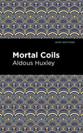 Mortal Coils (Mint Editions  Short Story Collections and Anthologies)