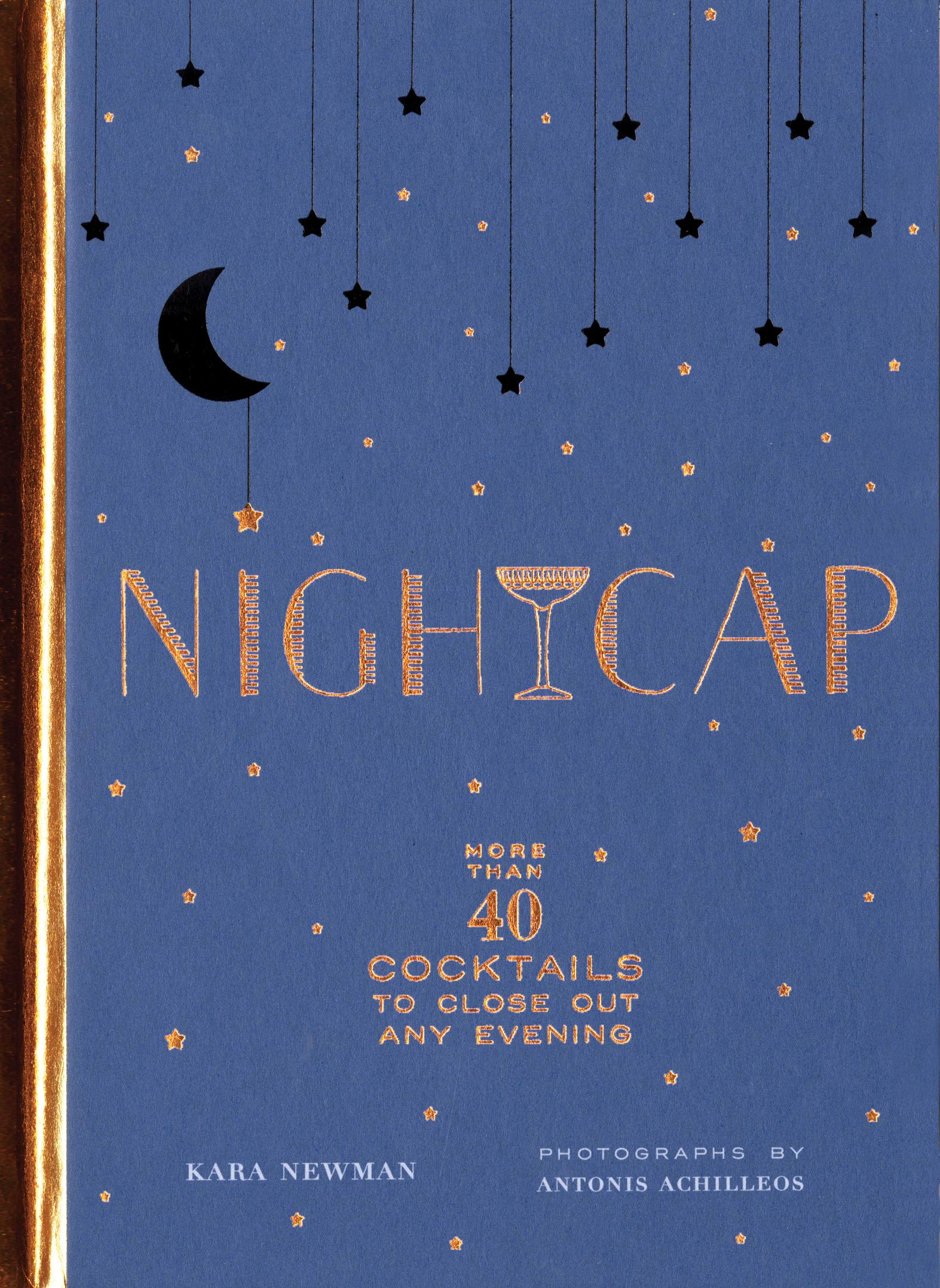 Nightcap: More than 40 Cocktails to Close Out Any Evening