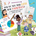 How Do You Turn Data Into Drawings?: A Statistics Book About Graphs and Data