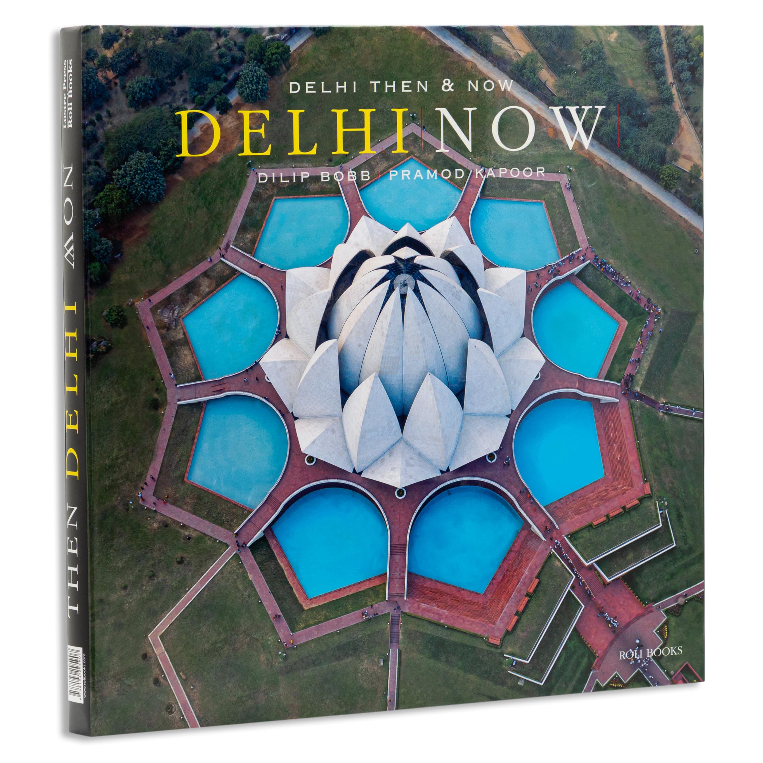 DELHI THEN AND DELHI NOW (Then and Now)