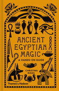 Ancient Egyptian Magic: A HandsOn Guide