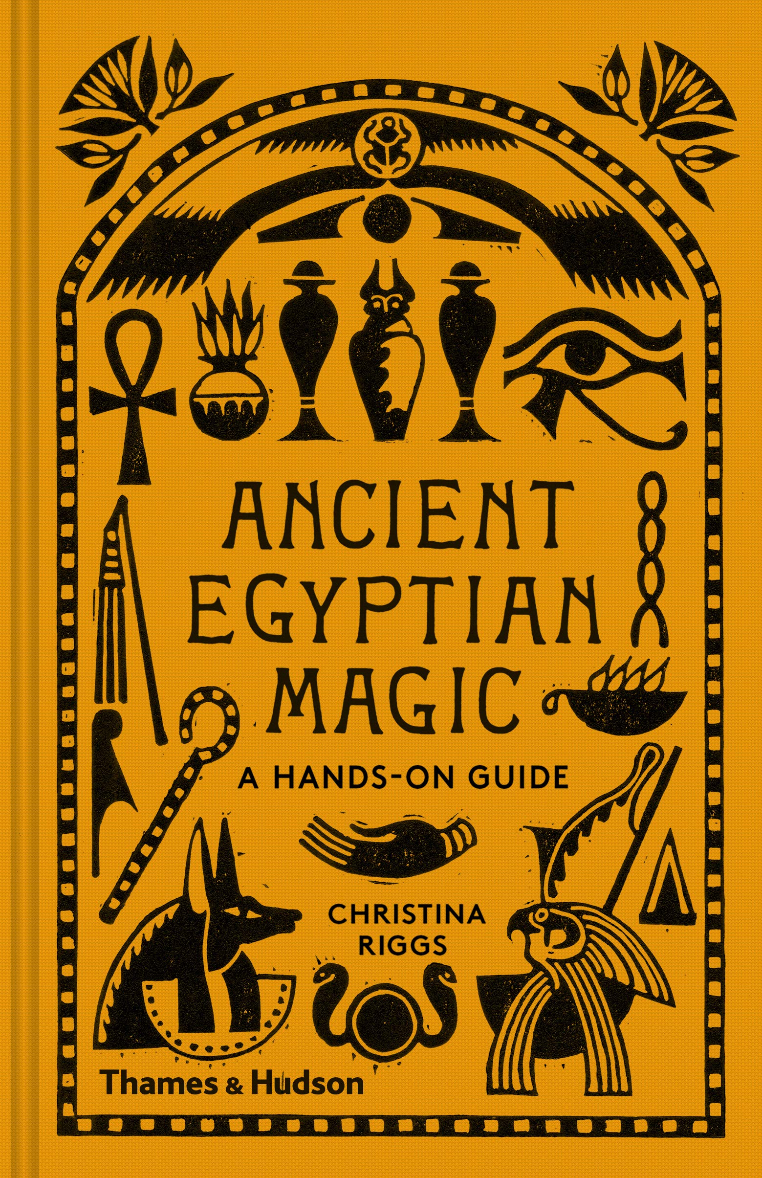Ancient Egyptian Magic: A HandsOn Guide