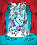 Dragons Dont Dance Ballet