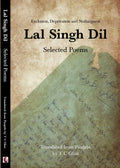 Lal Singh Dil: Selected Poems  Exclusion, Deprivation And Nothingness