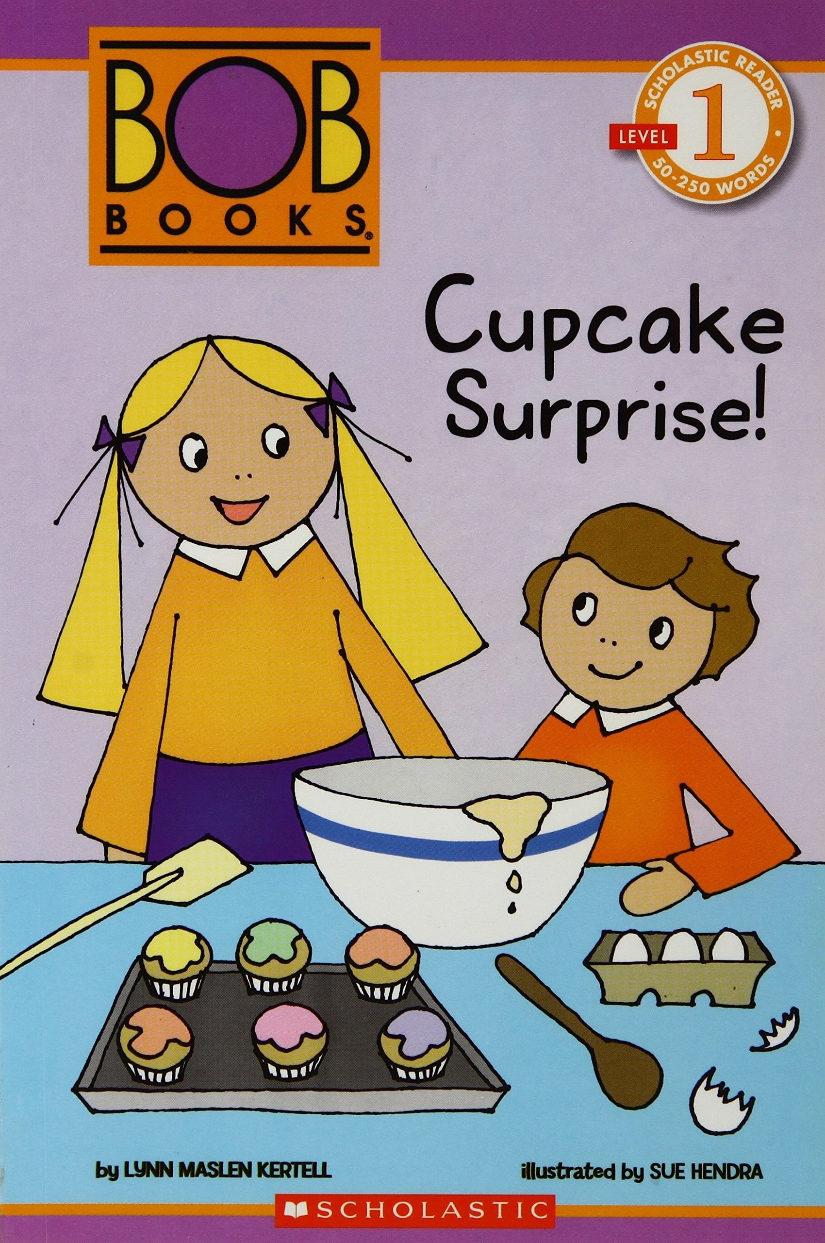SCHOLASTIC READER L1: BOB BOOKS: CUPCAKE SURPRISE!
