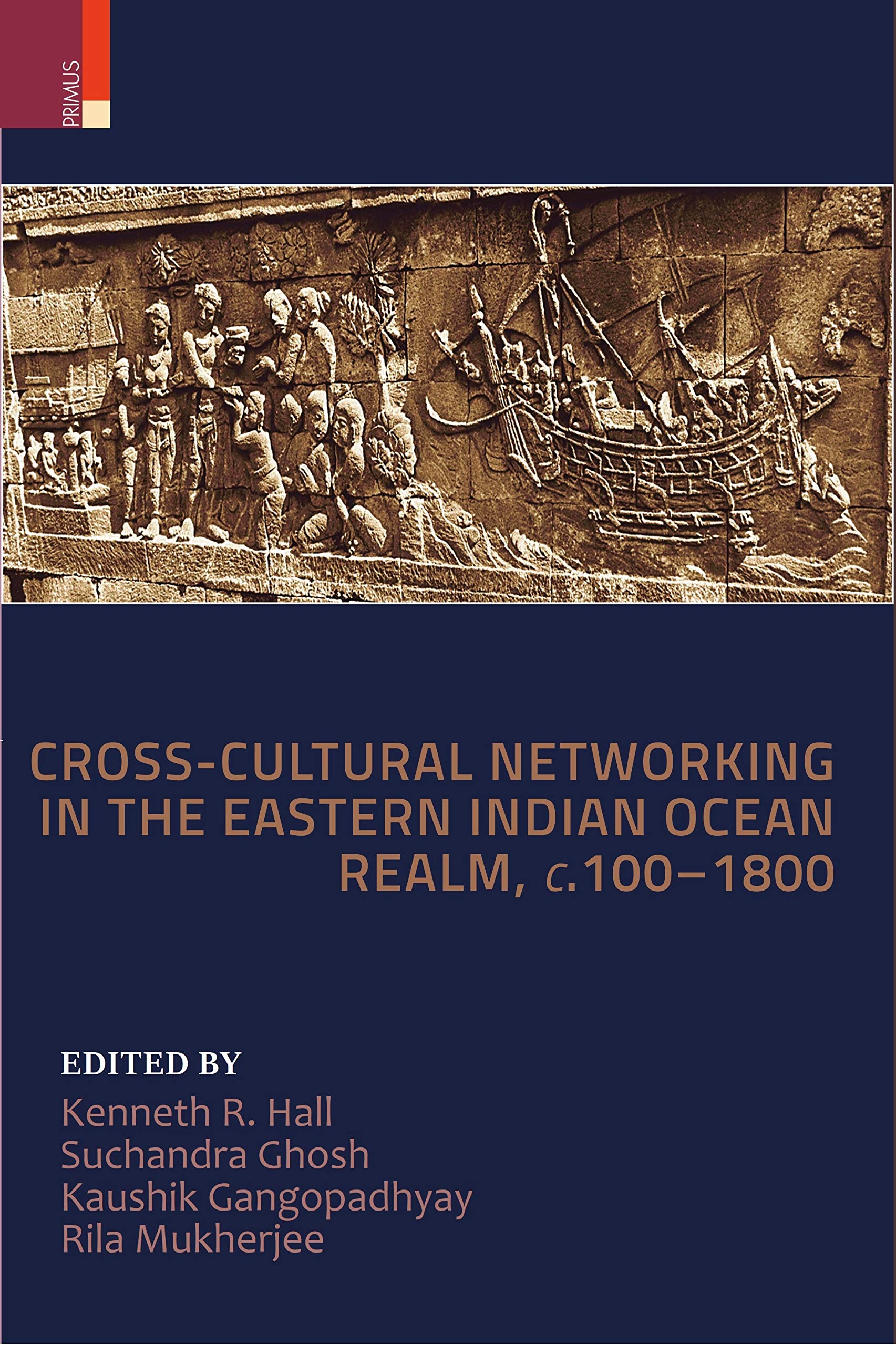 CrossCultural Networking in the Eastern Indian Ocean Realm, c. 1001800