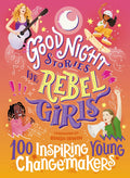 Good Night Stories for Rebel Girls: 100
