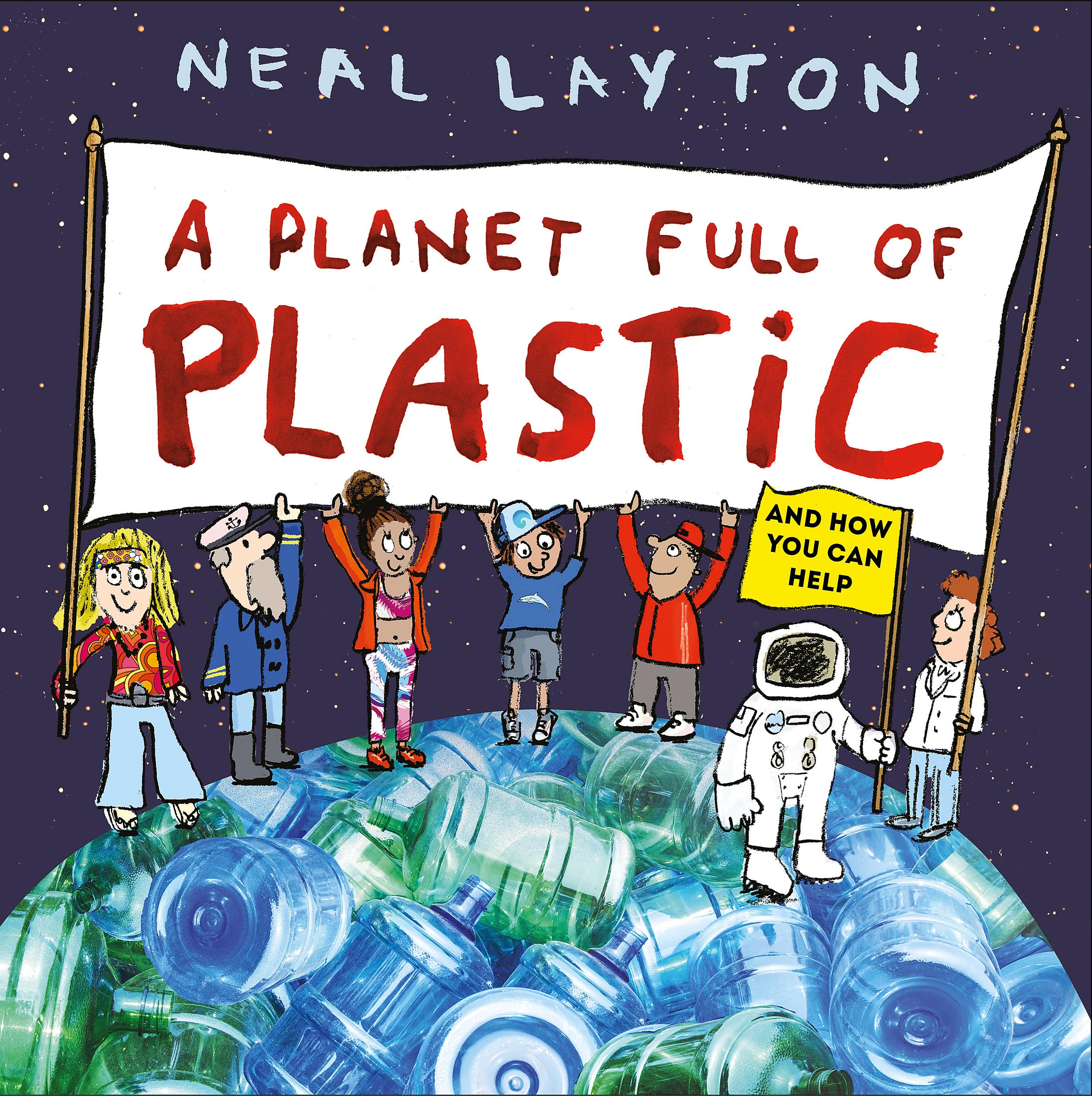 A Planet Full of Plastic: And how you can help
