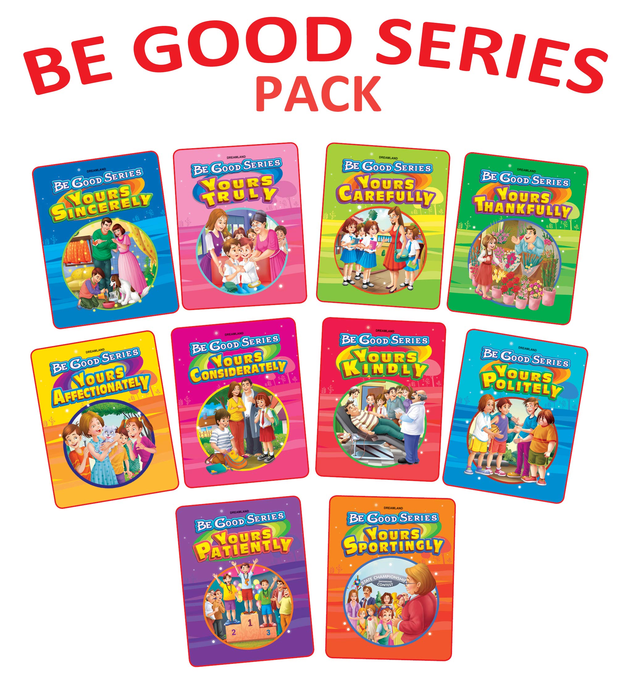 Be Good Stories 10 Books Pack 240 Pages Your Sincerely, Your Truly, Your Carefully, Your Thankfully, Your Affectionately, Your 