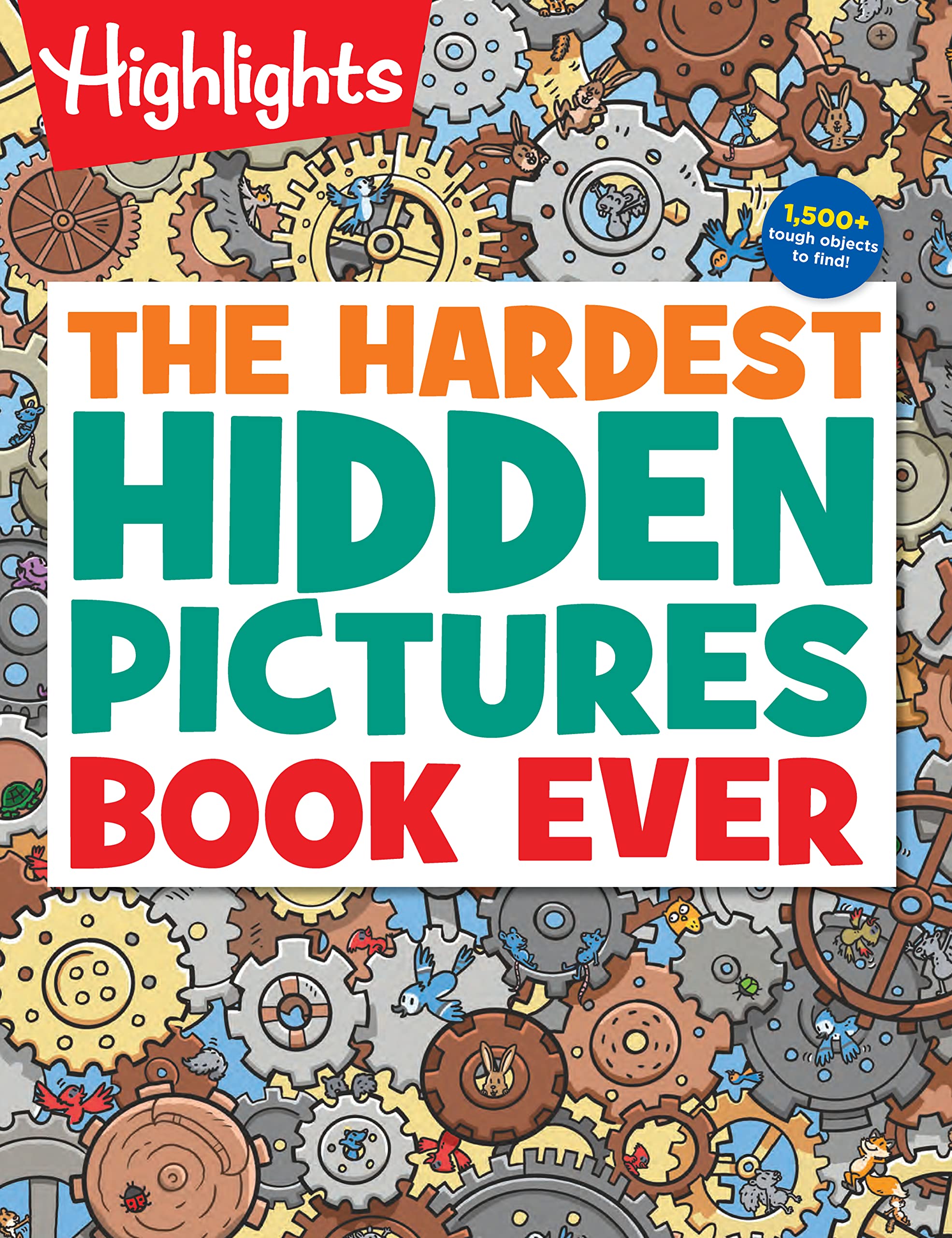 The Hardest Hidden Pictures Book Ever: UltraChallenging Brain Games for Kids Ages 812, Advanced Seek and Find Puzzles Book wit