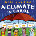 A Climate in Chaos