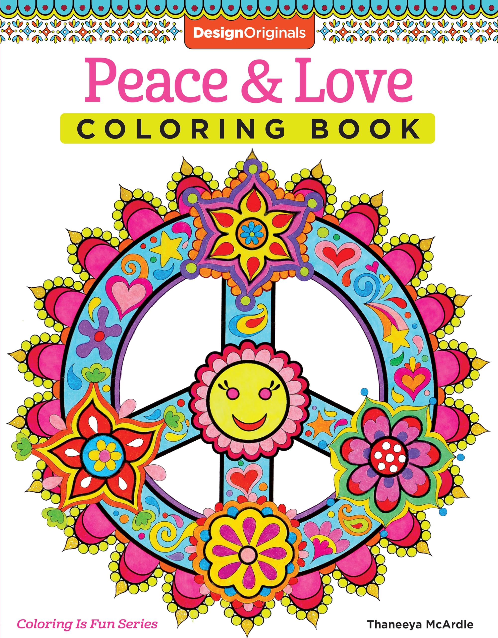 Peace & Love Coloring Book (Coloring is Fun) (Design Originals) 30 FarOut, 60sInspired, BeginnerFriendly Creative Art Activit