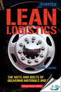 Lean Logistics: The Nuts And Bolts Of Delivering Materials And Goods (Original Price  47.99)