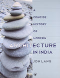 CONCISE HISTORY OF MODERN ARCHITECTURE IN IND