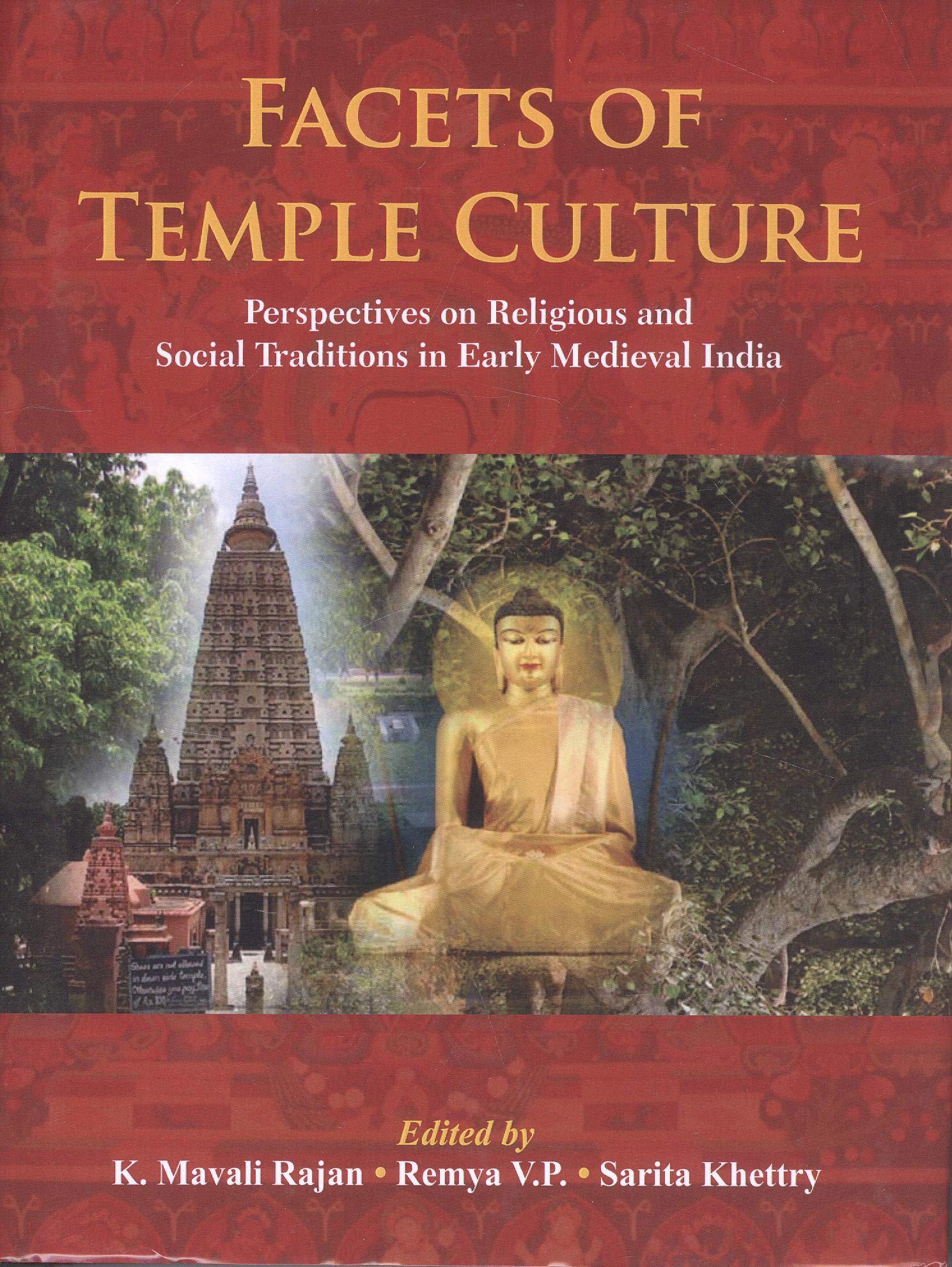 Facets Of Temple Culture: Perspectives On Religious And Social Traditions In Early Medieval India