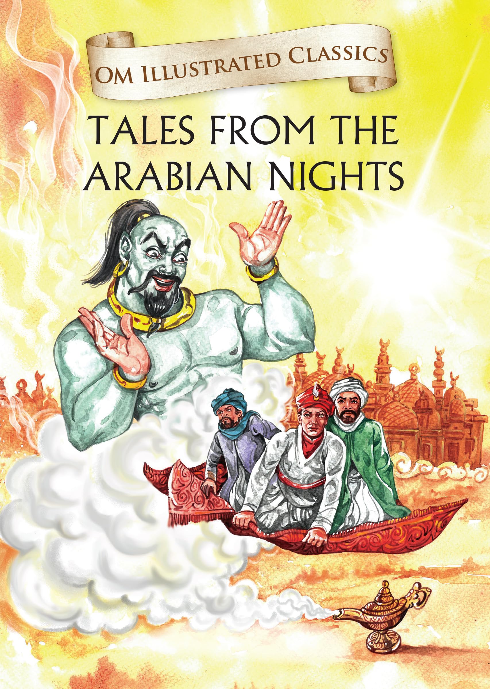 Children Classics  Tales From the Arabian Nights  Illustrated Abridged Classics with Practice Questions (Om Illustrated Classi
