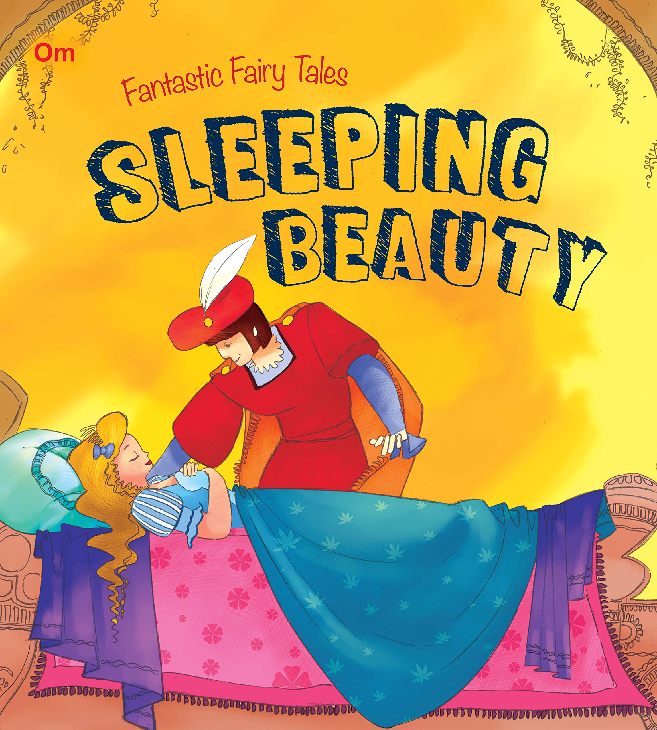 Fairy Tales: Sleeping Beauty Fantastic (Fairy Tales For Children)