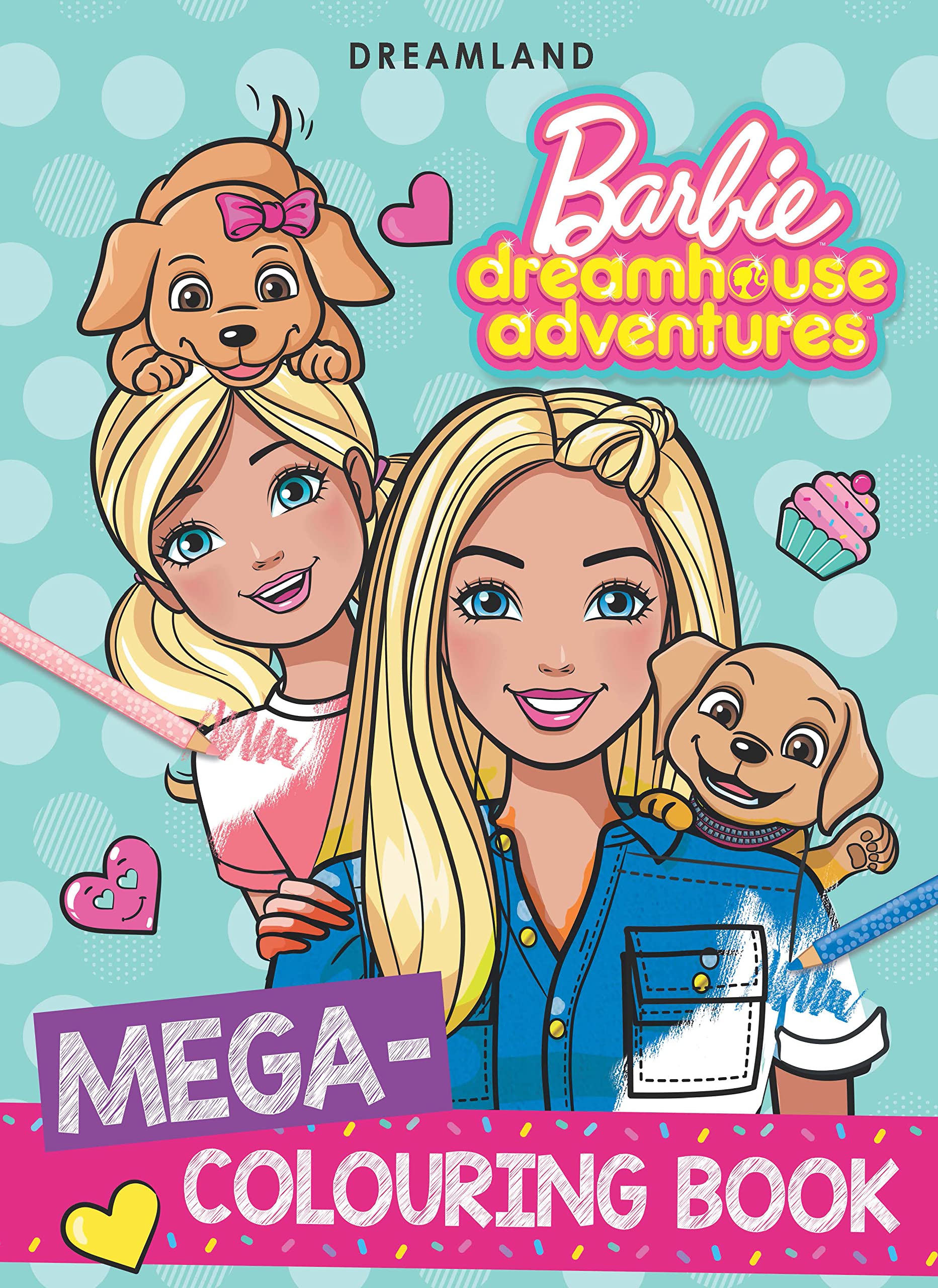 Barbie Dreamhouse Adventures  Mega Colouring Book