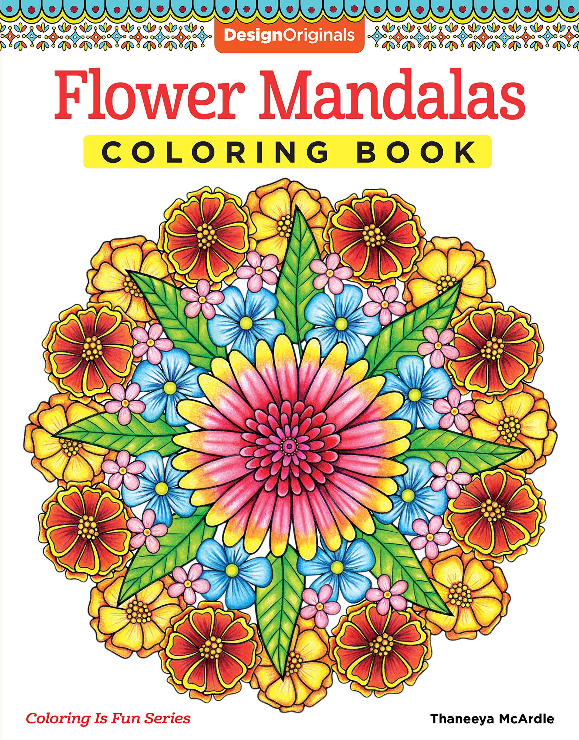Flower Mandalas Coloring Book (Design Originals) 30 BeginnerFriendly & Relaxing Floral Art Activities on HighQuality ExtraThi