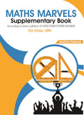 Maths Marvels: Supplementary Book for Class 10th