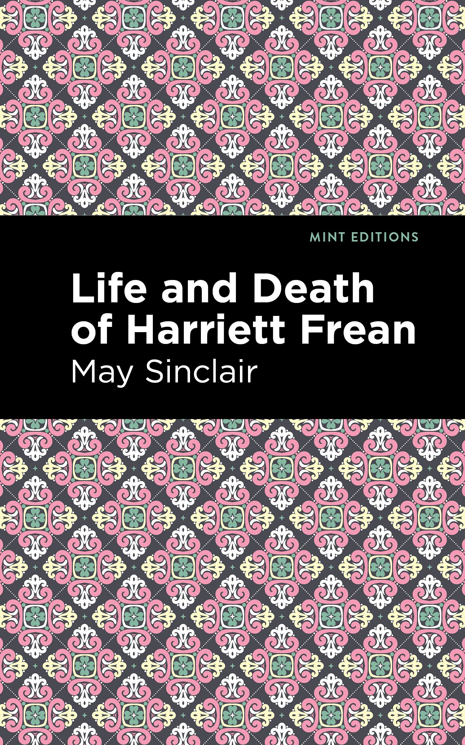 Life And Death Of Harriett Frean