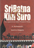 Sri Ratna Kim Suro The Legent Of An Indian Princess In Korea