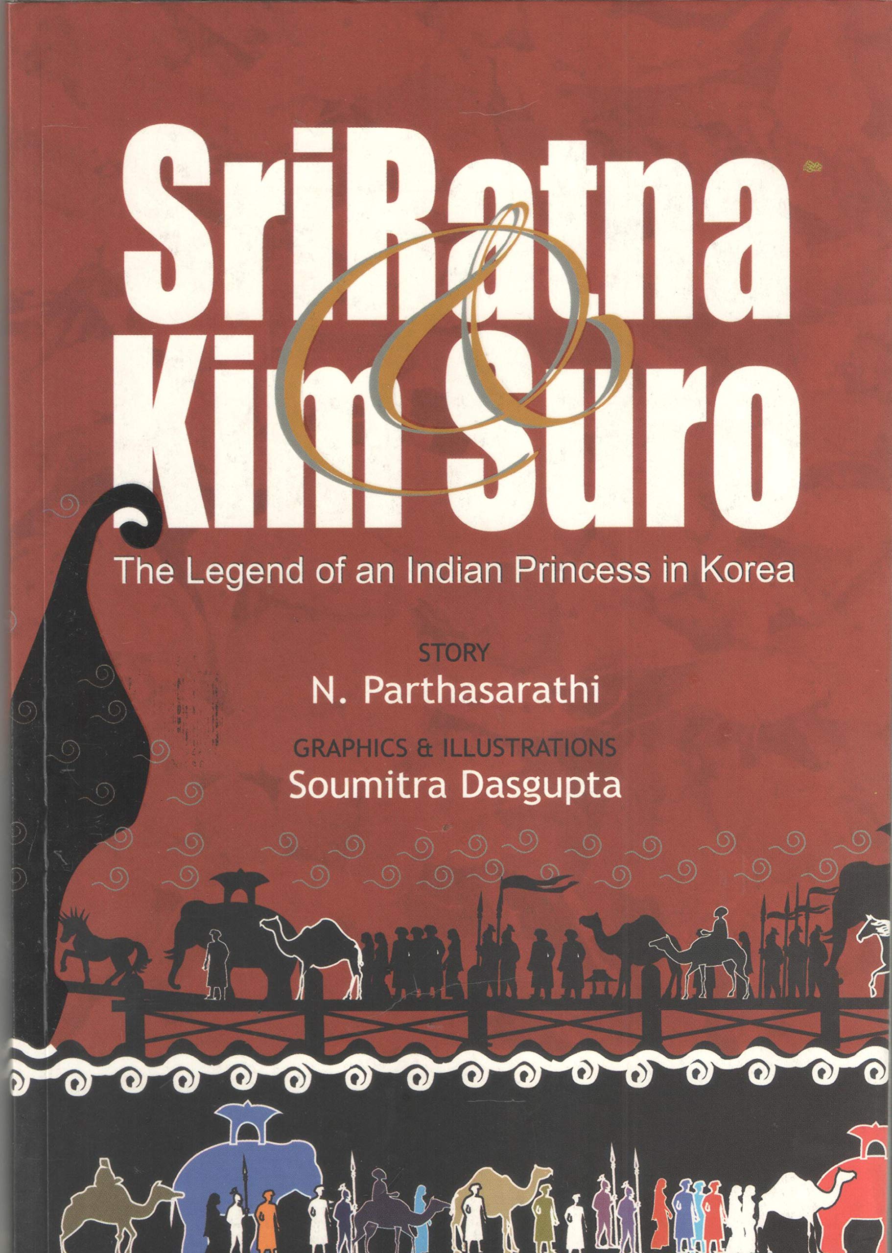 Sri Ratna Kim Suro The Legent Of An Indian Princess In Korea