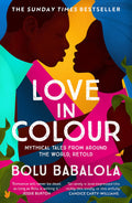 Love in Colour: So rarely is love expressed this richly, this vividly, or this artfully. Candice CartyWilliams