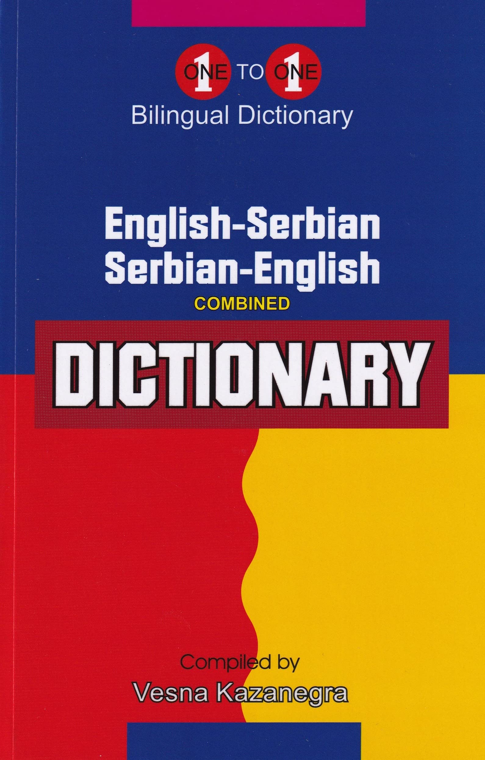 EnglishSerbian & SerbianEnglish OnetoOne Dictionary (examsuitable)