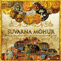 Suvarna Mohur : IndiaS Glorious History Illustrated Through Rare Coins