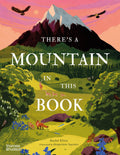 Theres a Mountain in This Book (Young Explorers, 1)