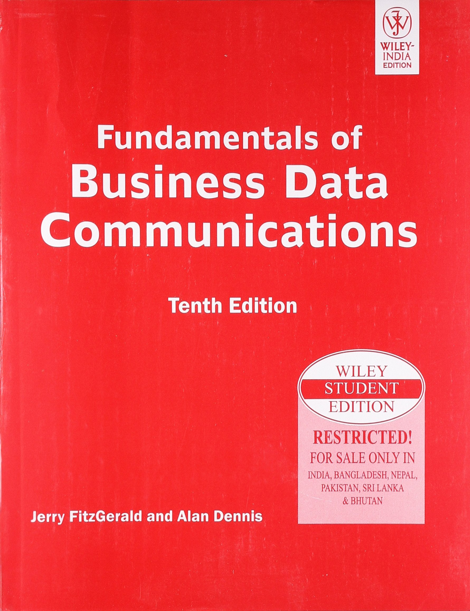Fundamentals Of Business Data Communications 10Th Ed Isv (Pb 2009)