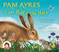 I am Hattie the Hare:A Tale from our Wild and Wonderful Meadows: 2 (Pam Ayres Animal Stories)