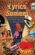 Lyrics By Sameer: The Stories Behind The Iconic Songs