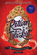 Return to the Isle of the LostA Descendants Novel, Book 2: A Descendants Novel (The Descendants)