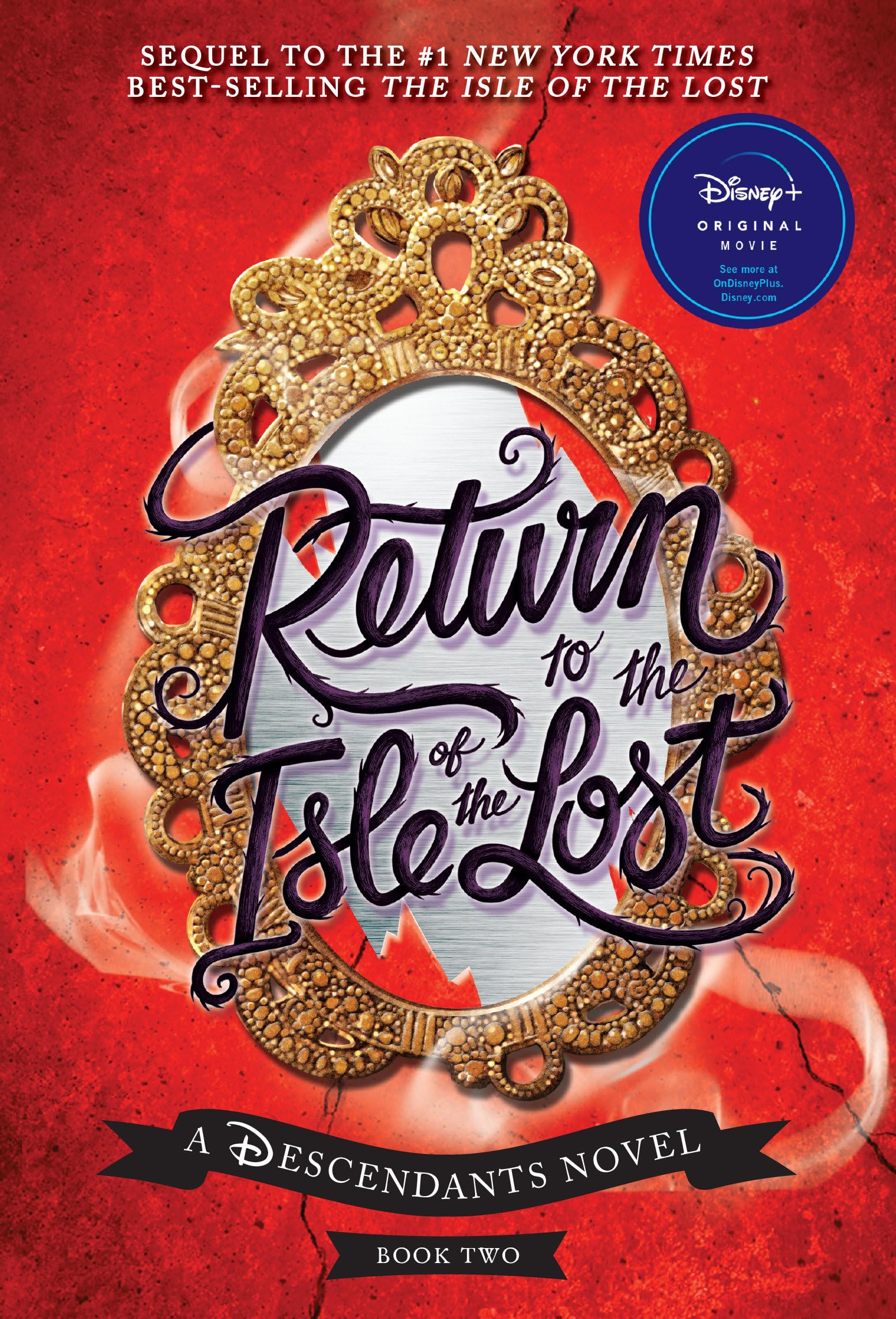 Return to the Isle of the LostA Descendants Novel, Book 2: A Descendants Novel (The Descendants)